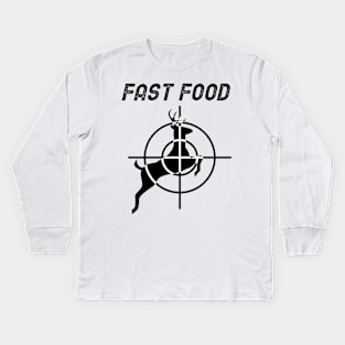 Fast Food - Deer Hunting Kids Long Sleeve T-Shirt